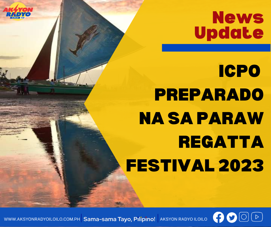 ICPO preparado na sa pagbantay sa Paraw Regatta Festival