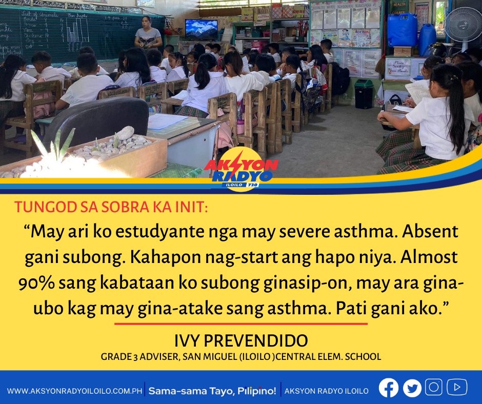 Pila ka grade 3 pupils sa San Miguel Central ES gin-ubo, ginsip-on, gina-atake sang asthma tungod sa sobra ka init nga tiempo