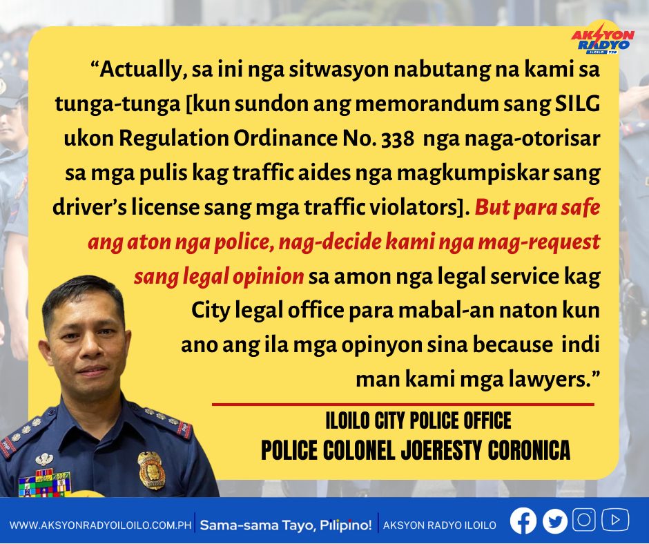 ICPO Director Joeresty Coronica naghingyo sang legal opinyon may kaangtanan sa confiscation sang driver’s license