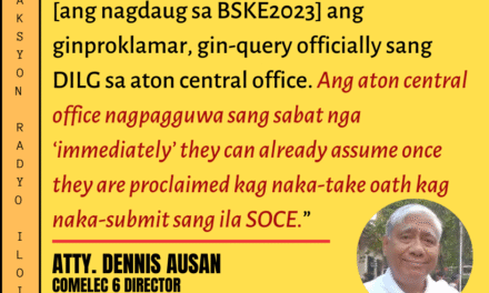 Mga nagdaug sa BSKE2023 puwede gilayon makapungko kun makasumpa kag makapasa sang SOCE—Comelec 6 Director Ausan