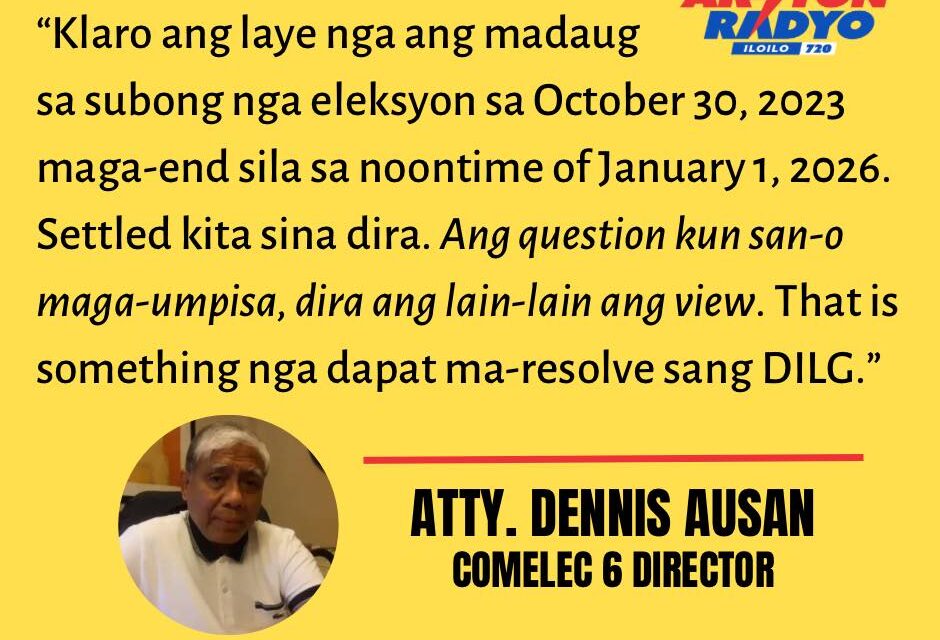DILG dapat resolbahon kun san-o masugod ang termino sang mga madaug nga kandidato da 2023 BSKE