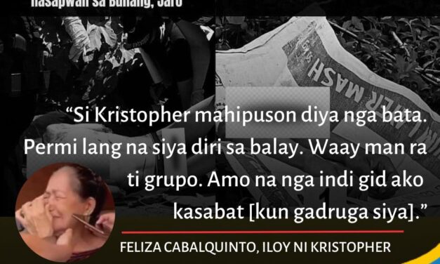 Pamilya sa San Miguel, Iloilo 100% nga sigurado nga si Kristopher Cabalquin ang bangkay nga wala sang ulo kag magtimbang nga butkon nga nasapwan sa Jaro