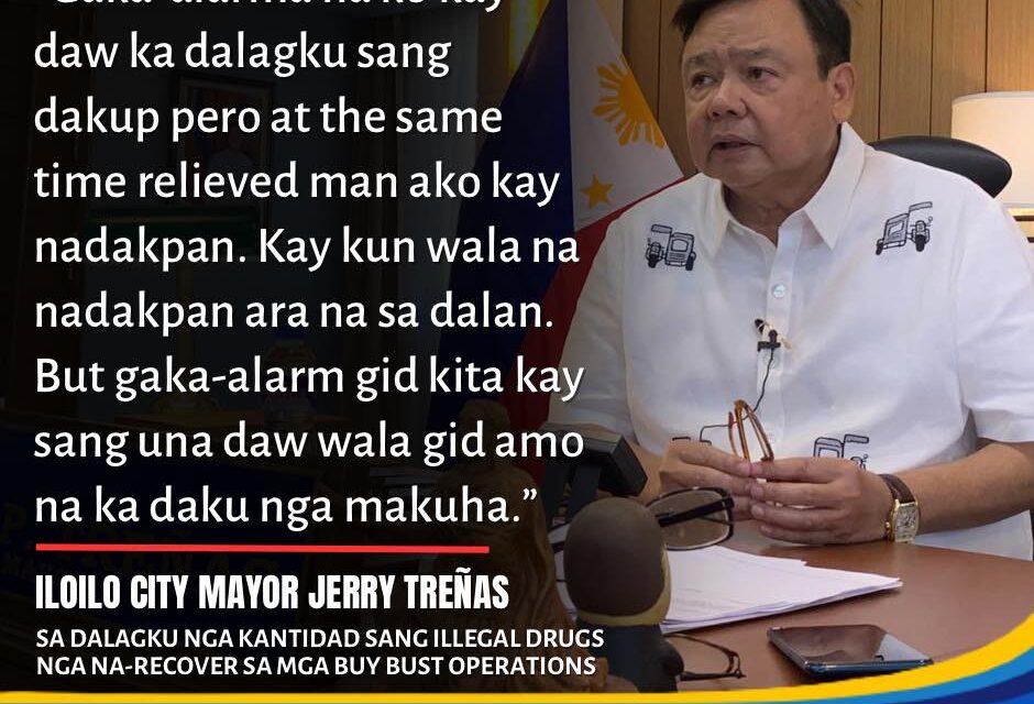 Iloilo City Mayor Jerry Treñas na-alarma sa dalagku nga recoveries sang illegal drugs sa siyudad