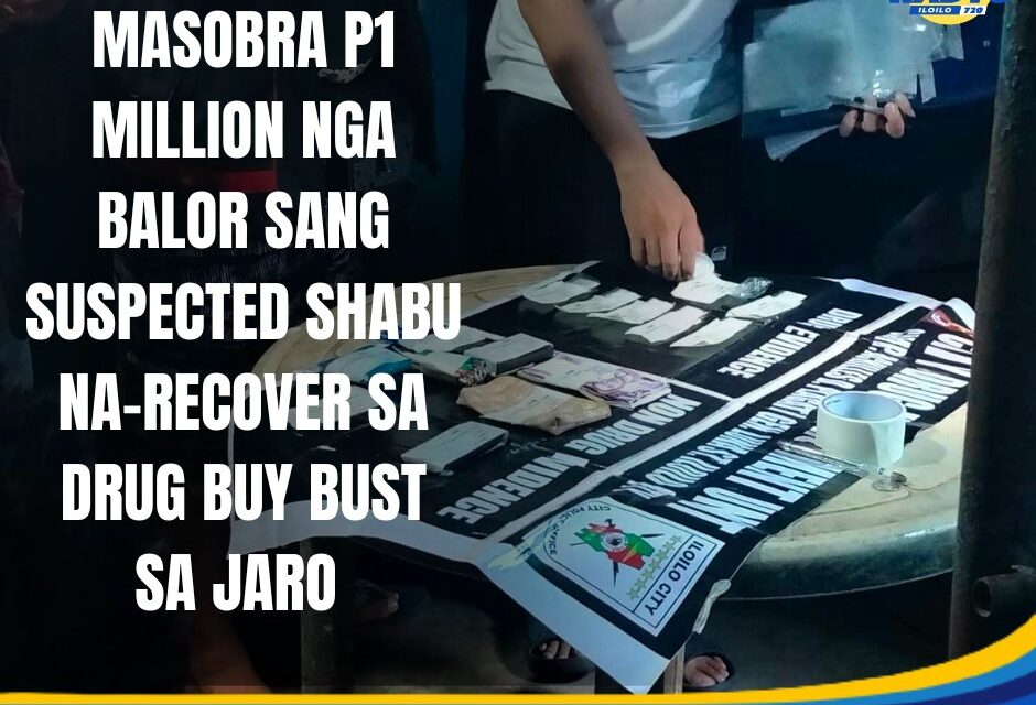 Masobra P1 million nga balor sang suspected shabu na-recover sa drug buy bust sa Jaro
