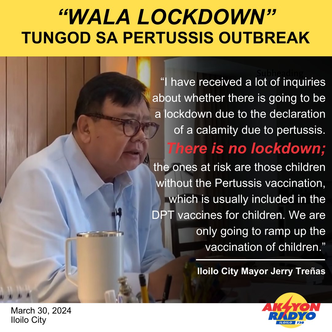 Iloilo City Mayor Jerry Treñas nag-athag nga wala sang lockdown sa deklarasyon sang state of calamity tungod sa pertussis outbreak